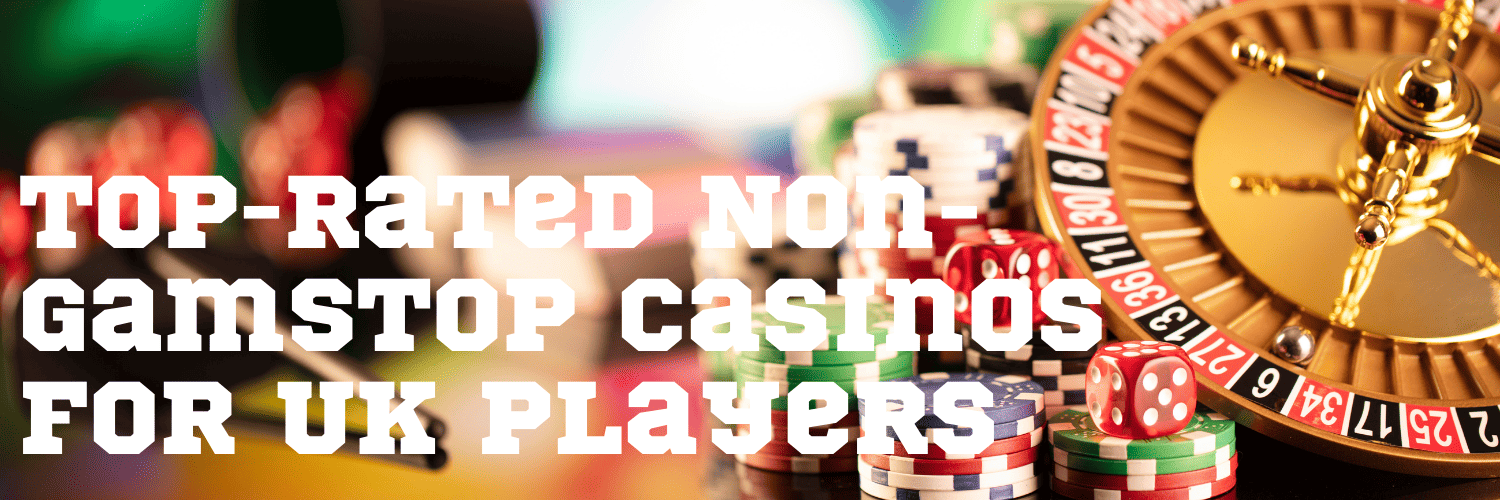 Discovering Non-Gamstop Casinos A Guide for Players