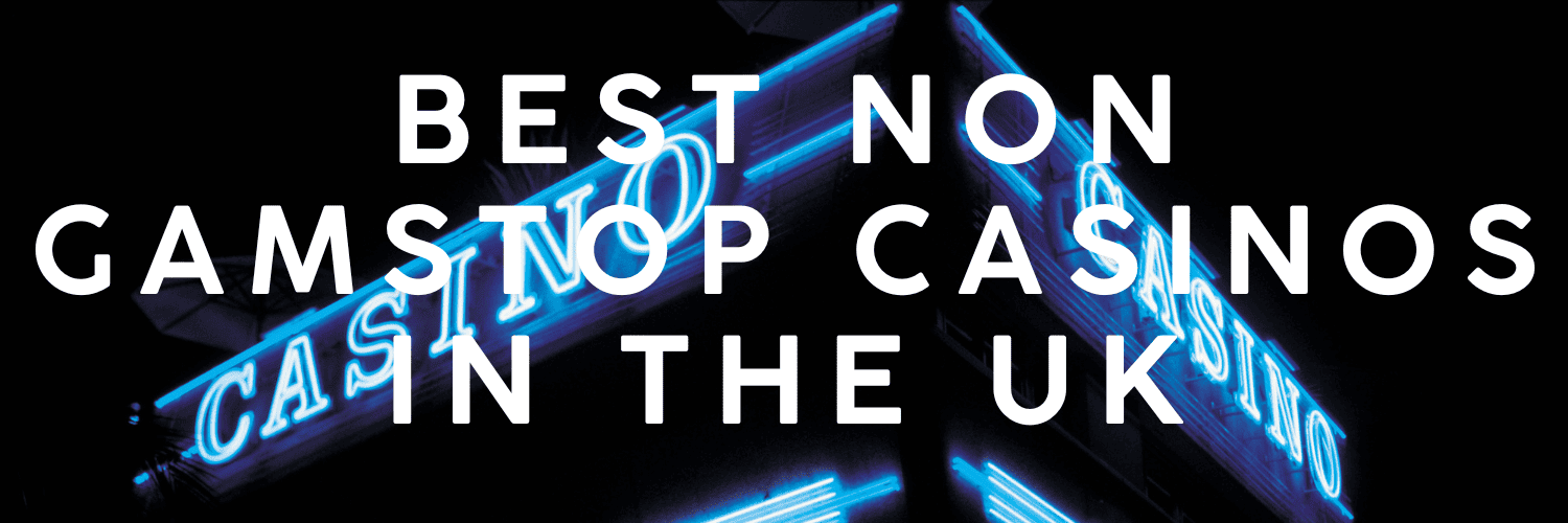 Discovering Non-Gamstop Casinos Your Ultimate Guide