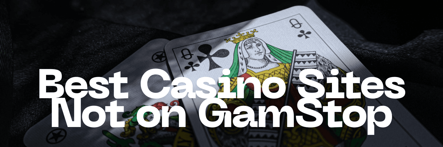 Exploring Casinos Not Registered on Gamstop 1674002863