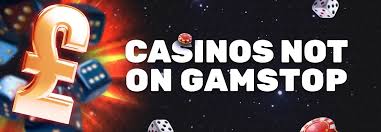 Exploring Casinos Not Registered on Gamstop 1816266301