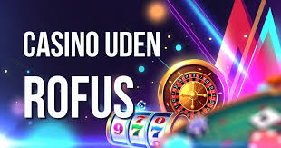 Ny MGA Casino Uden ROFUS Sådan Fungerer Det