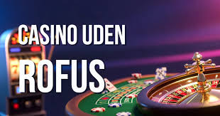 Ny MGA Casino Uden ROFUS Sådan Fungerer Det